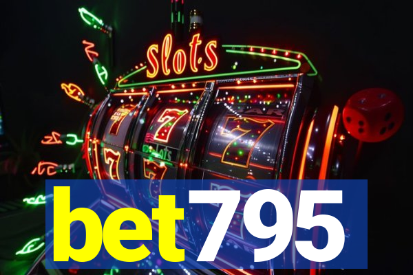 bet795