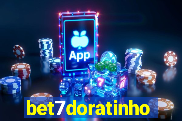 bet7doratinho