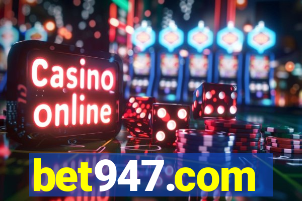 bet947.com