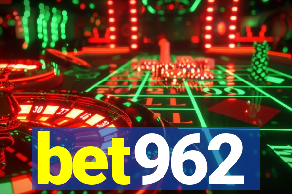 bet962