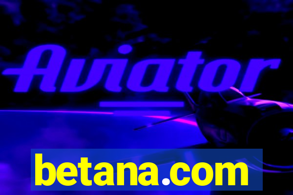 betana.com