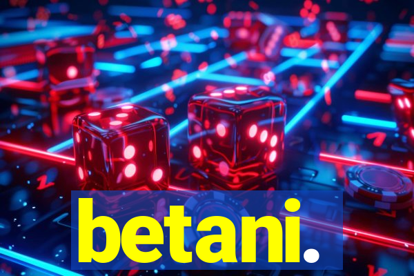 betani.