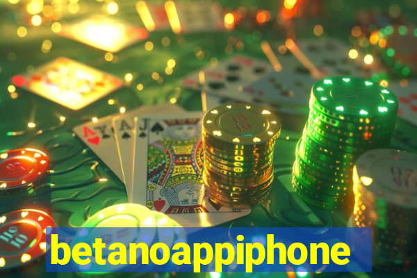 betanoappiphone