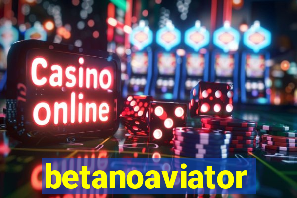 betanoaviator