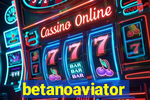 betanoaviator