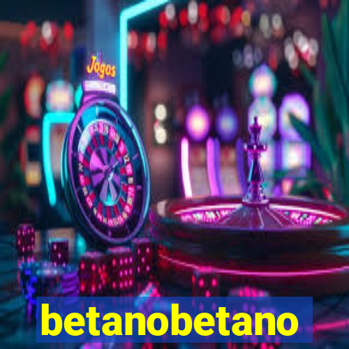 betanobetano