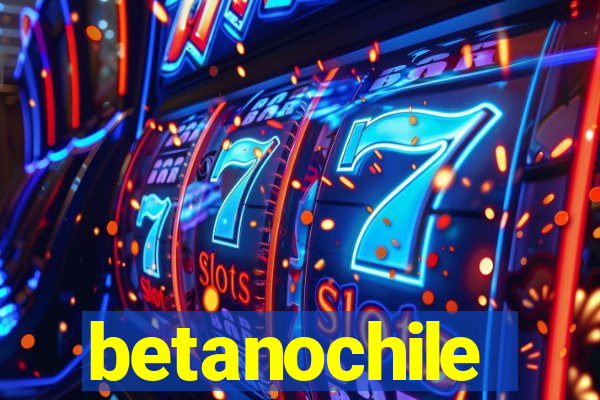 betanochile