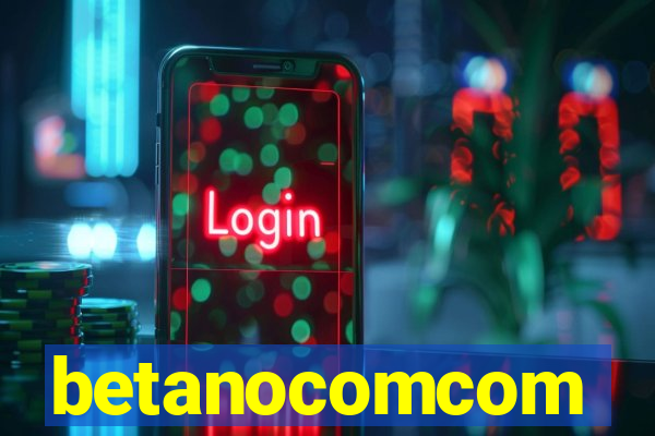 betanocomcom