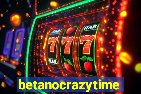 betanocrazytime