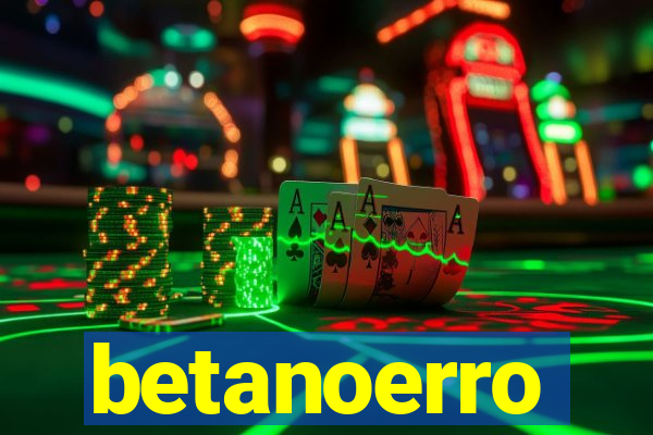 betanoerro