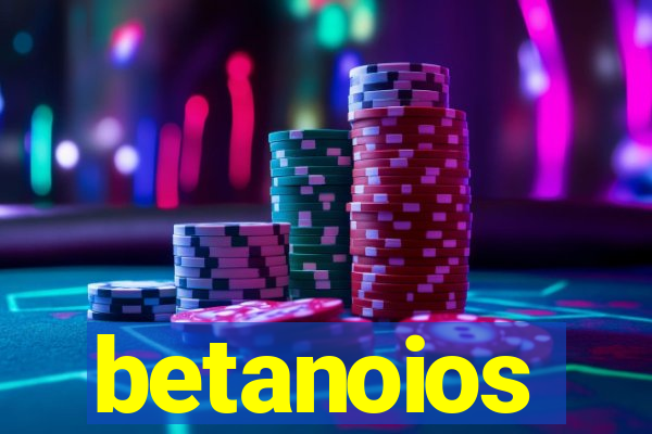 betanoios