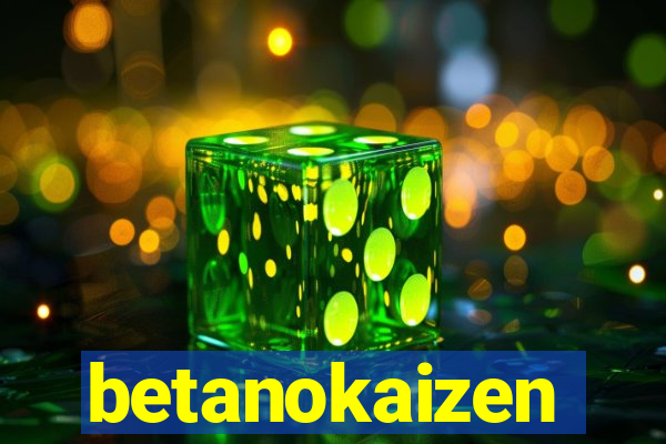 betanokaizen