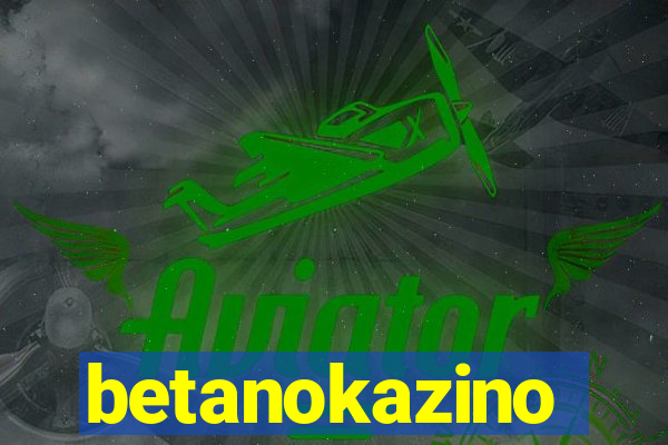 betanokazino