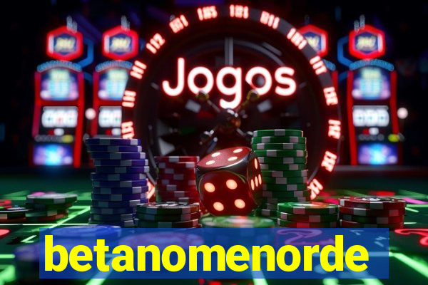 betanomenorde