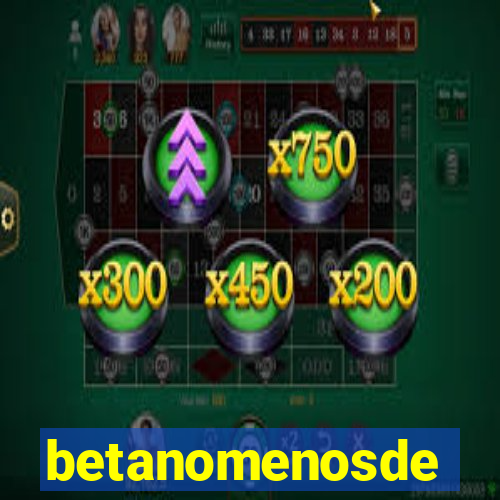 betanomenosde