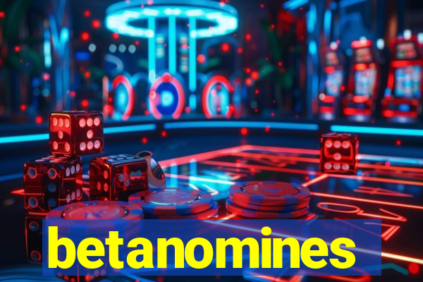 betanomines