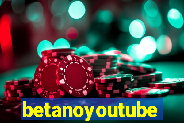 betanoyoutube