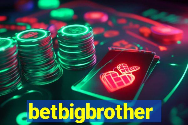 betbigbrother