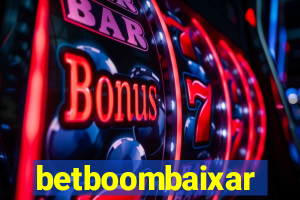 betboombaixar