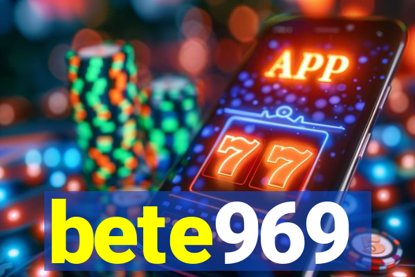 bete969