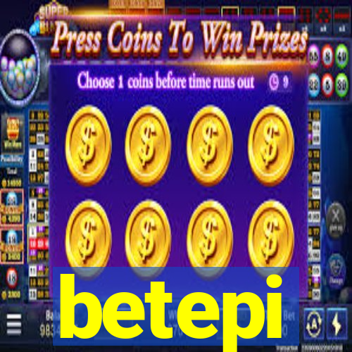 betepi