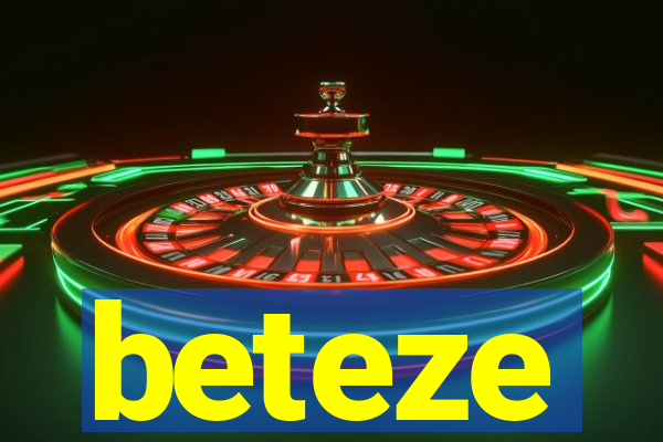 beteze