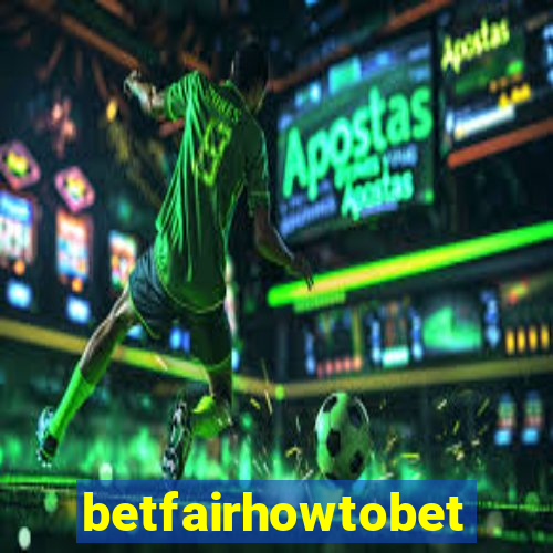 betfairhowtobet