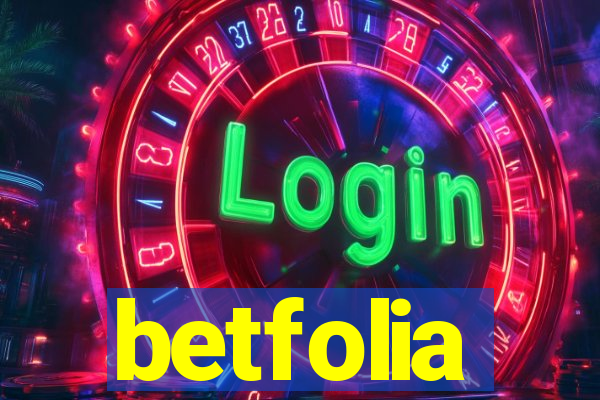 betfolia