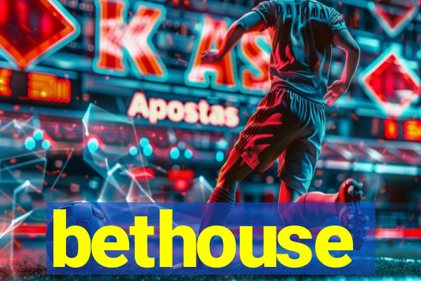 bethouse