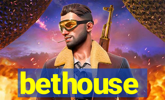 bethouse