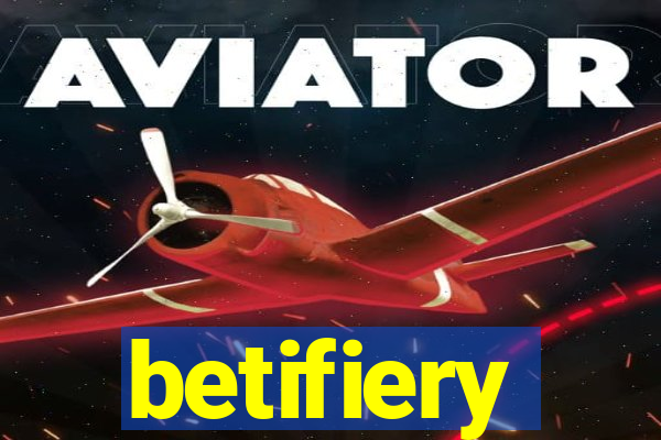 betifiery