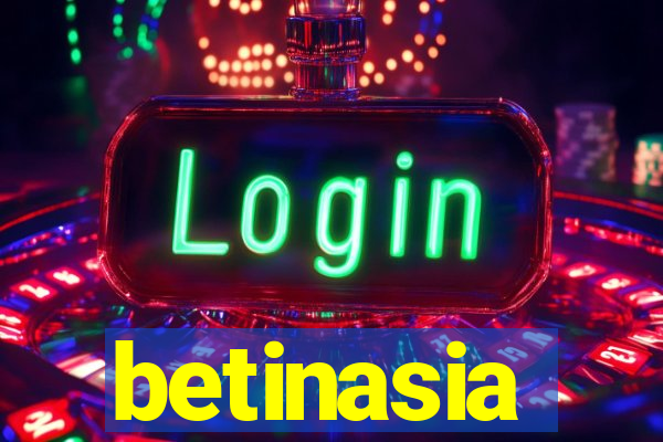 betinasia