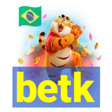 betk