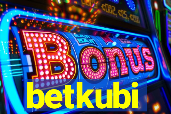 betkubi