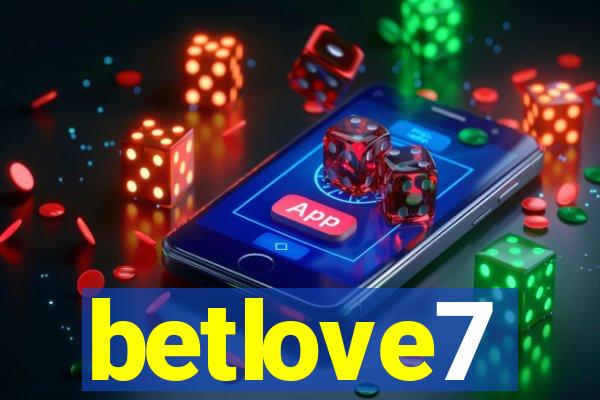 betlove7