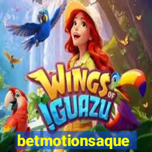 betmotionsaque