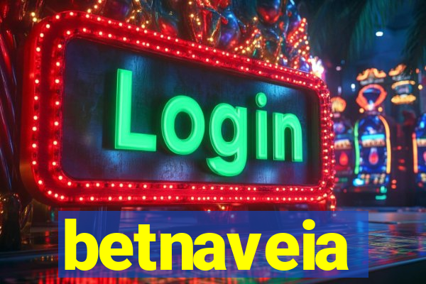 betnaveia