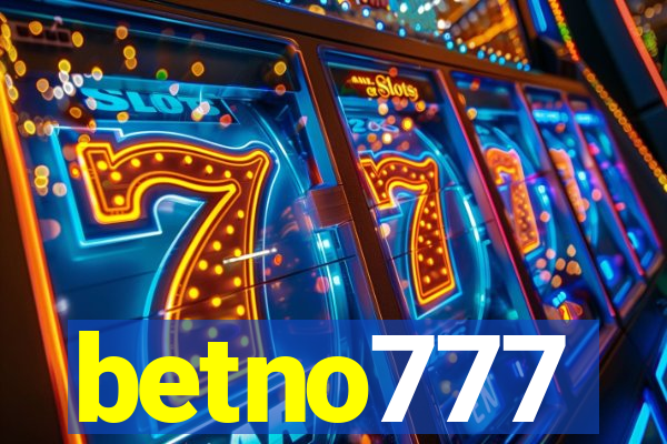 betno777