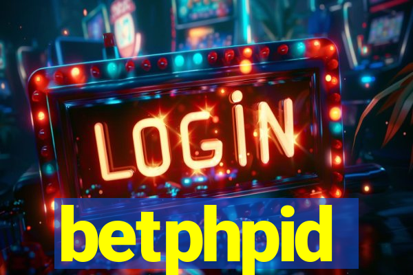 betphpid