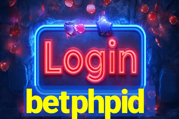 betphpid