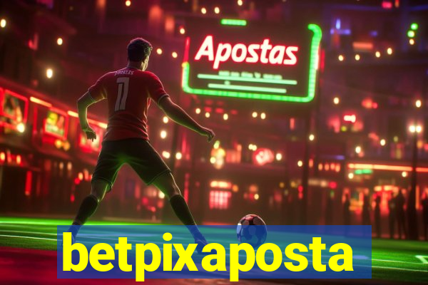 betpixaposta