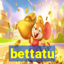 bettatu