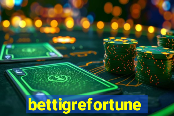 bettigrefortune