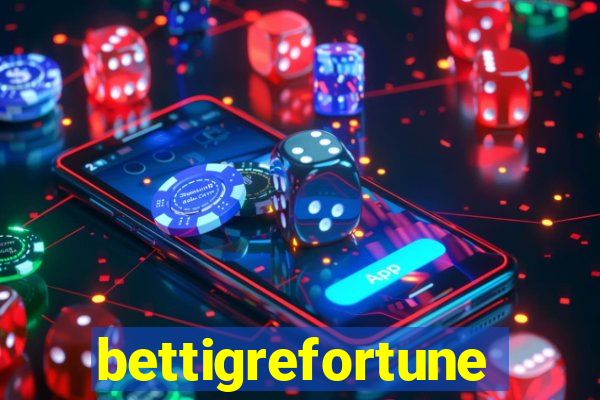 bettigrefortune