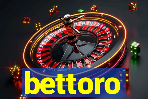 bettoro