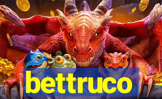 bettruco