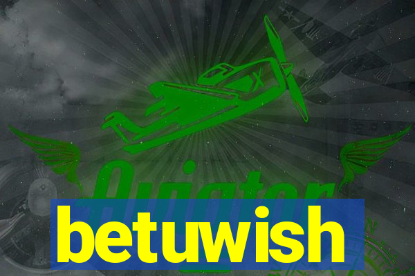 betuwish