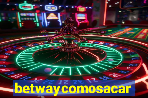 betwaycomosacar