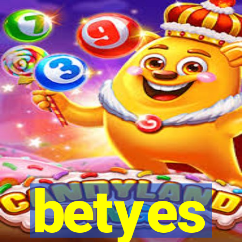 betyes