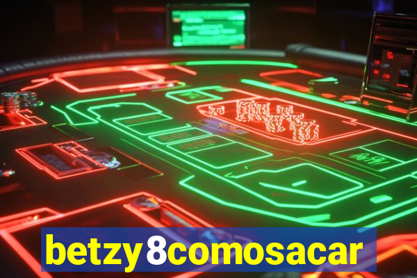 betzy8comosacar